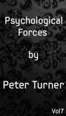 Vol 7. Psychological Forces by Peter Turner