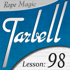 Tarbell 98: Rope Magic