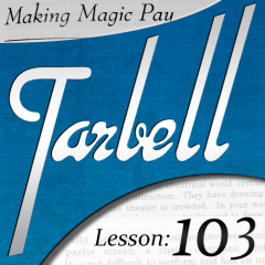 Tarbell 103: Making Magic Pay