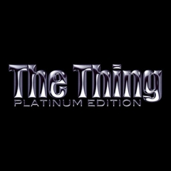 The Thing Platinum by Bill Abbott