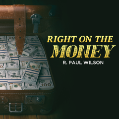 Right on the Money by R. Paul W-ils-on
