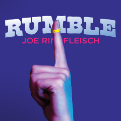 Rumble by Joe Rindfleisch