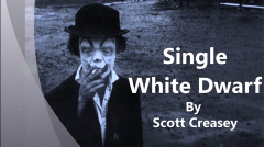 The Single White Dwarf by Scott Creasey