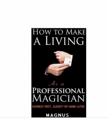 How To Make A Living as a Professional Magician