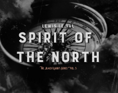 Lewis Le Val – Black Rabbit Vol. 5 – Spirit of The North