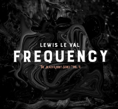 Black Rabbit Vol. 4 - Frequency by Lewis Le Val
